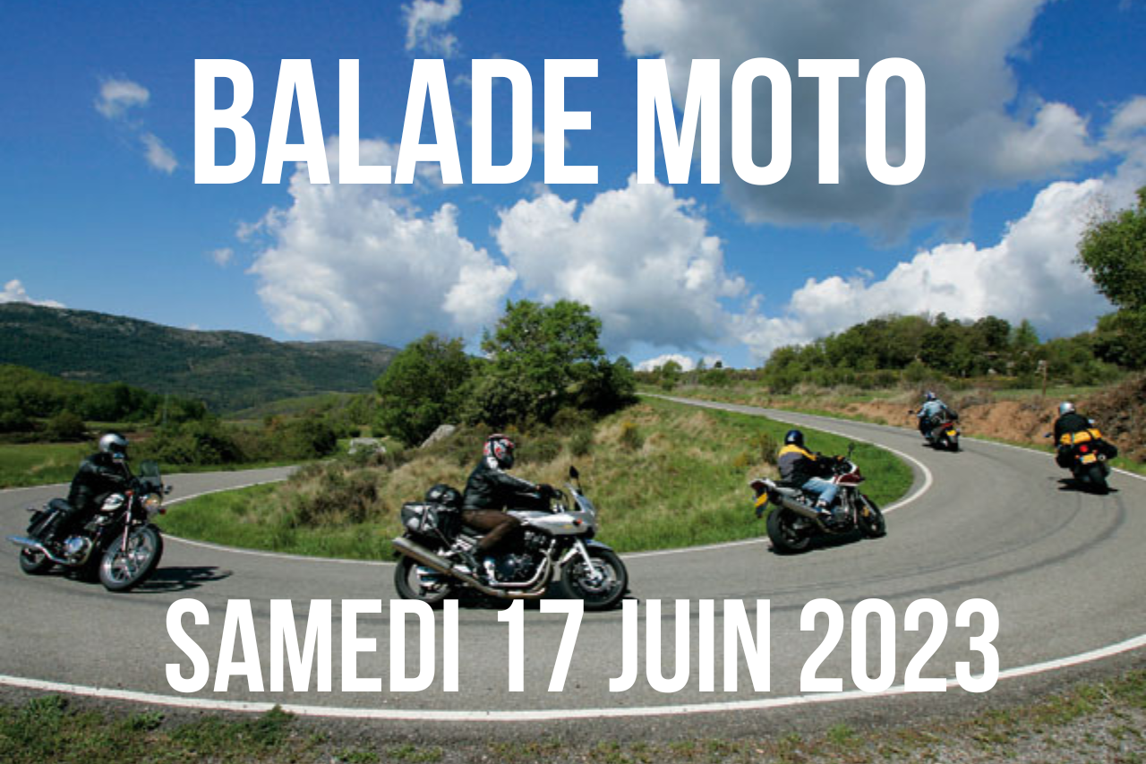 Balade moto samedi 17 juin 2023